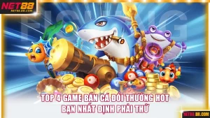 Bắn cá đổi thưởng
