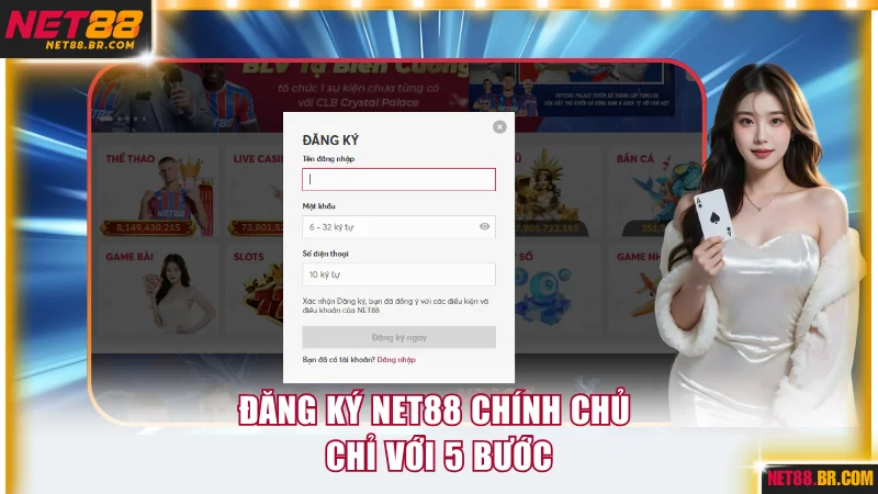 Đăng ký NET88 chính chủ chỉ với 5 bước