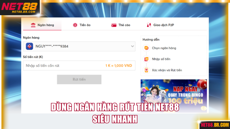 Dùng ngân hàng rút tiền NET88 siêu nhanh