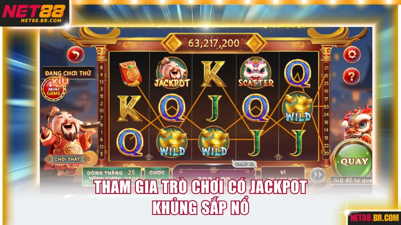 Tham gia trò chơi có jackpot khủng sắp nổ